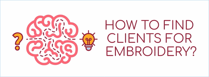 How to find clients for embroidery