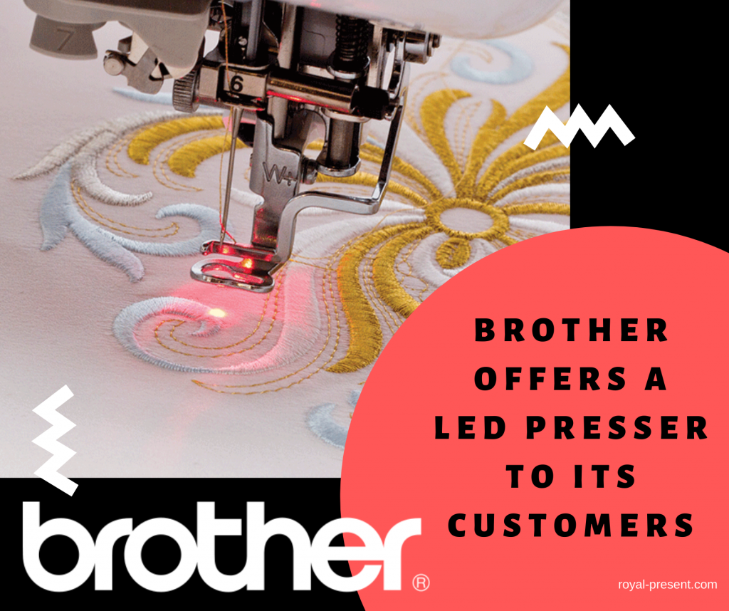 Brother offers a LED presser to its customers
