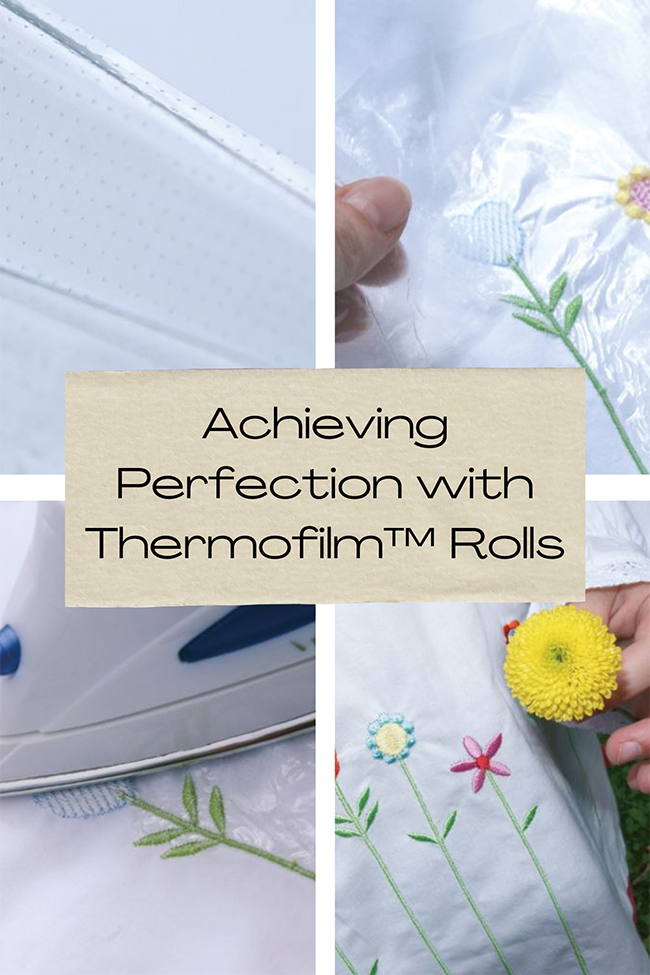 Achieving Perfection with Thermofilm™ Rolls