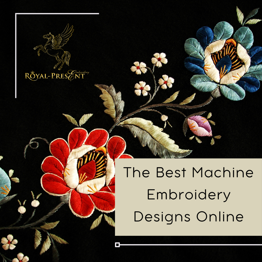 The Best Machine Embroidery Designs Online Royal Present Embroidery